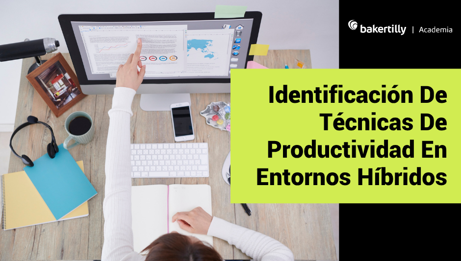 Identificación De Técnicas De Productividad En Entornos Híbridos.