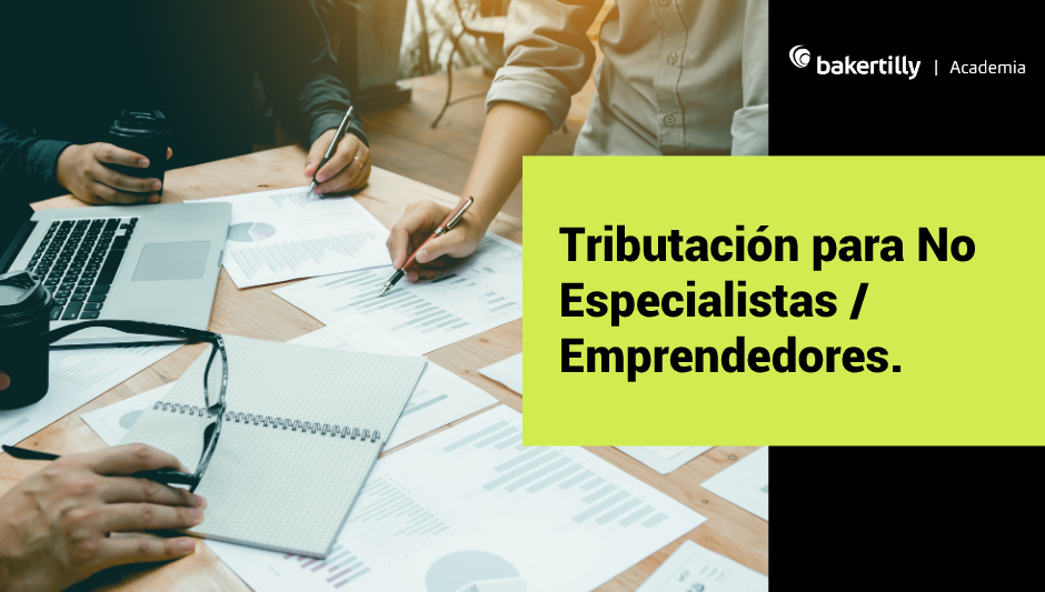 Tributación para No Especialistas / Emprendedores.
